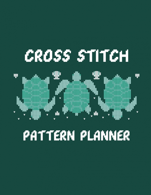 Cross Stitch Pattern Planner