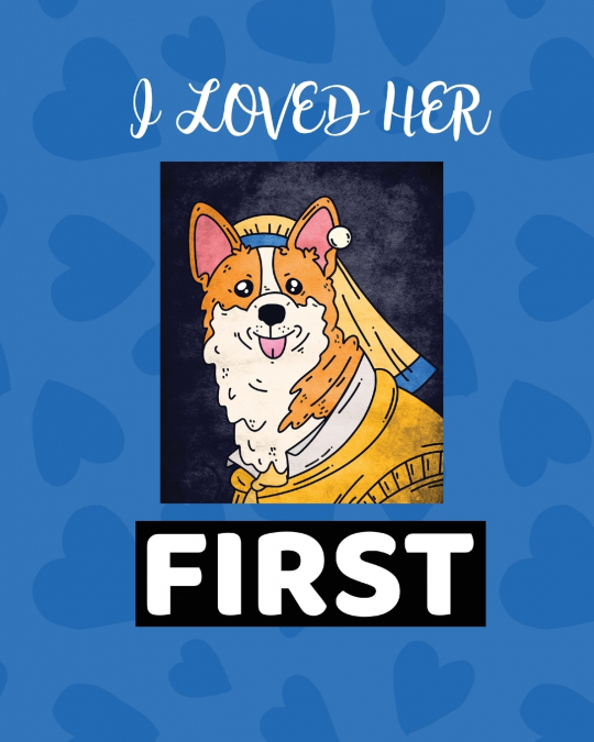 I Loved Her First