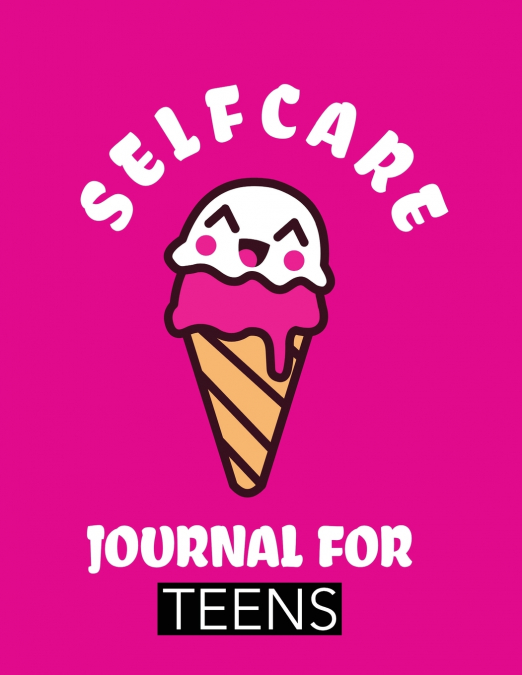 Self Care Journal For Teens