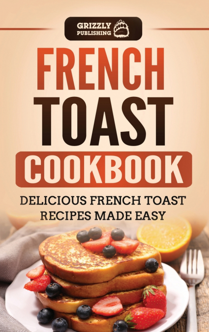 French Toast Cookbook