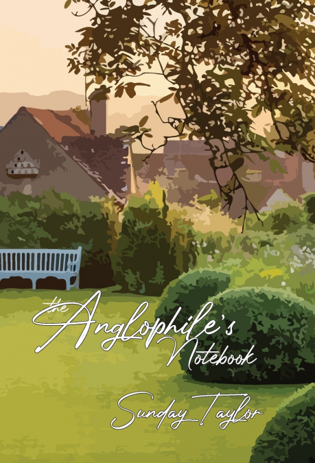 The Anglophile’s Notebook