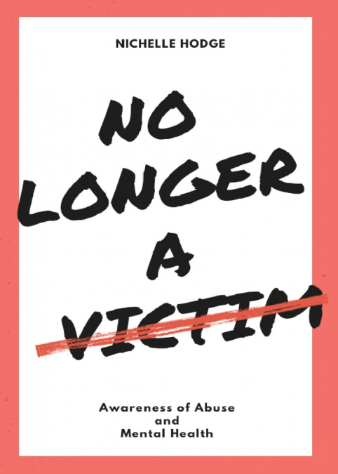 No Longer A Victim