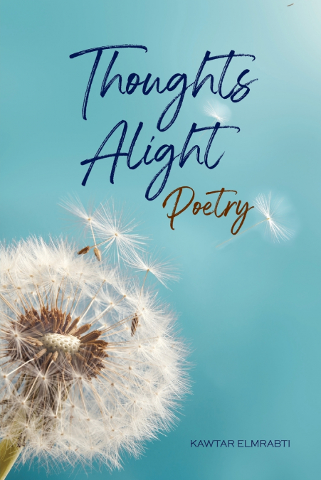 THOUGHTS ALIGHT POETRY