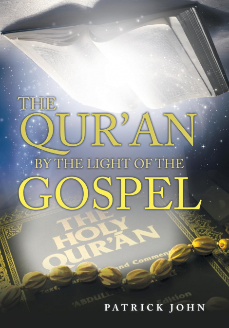 The Qur’An by the Light of the Gospel