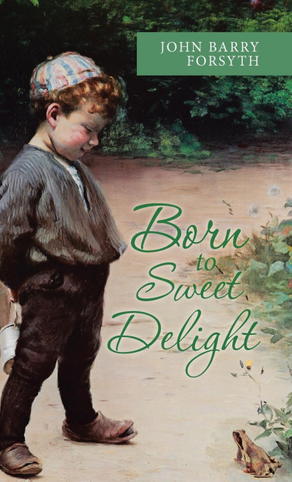Born to Sweet Delight