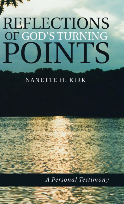 Reflections of God’s Turning Points