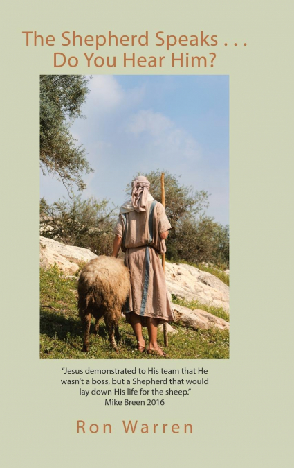 The Shepherd Speaks . . . Do You Hear Him?