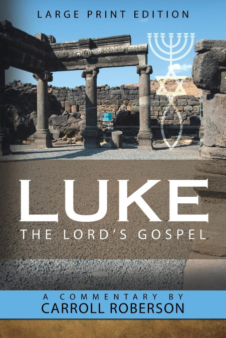 Luke the Lord’S Gospel