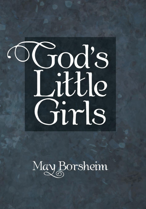 God’S Little Girls