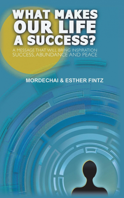 What Makes Our Life a Success?