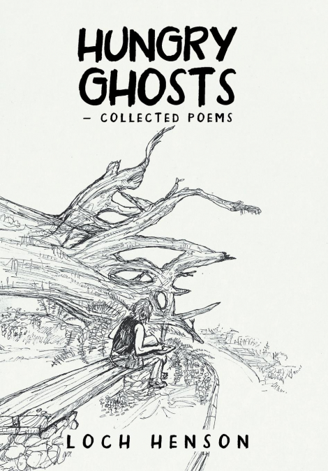 Hungry Ghosts-Collected Poems