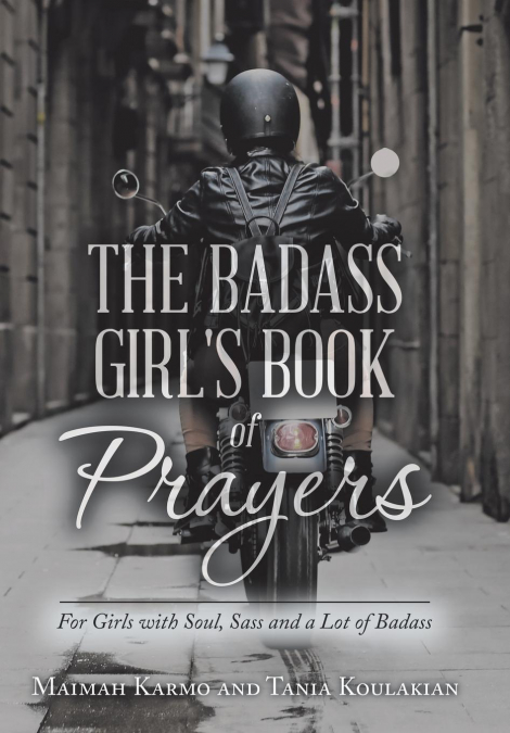 The Badass Girl’s Book of Prayers