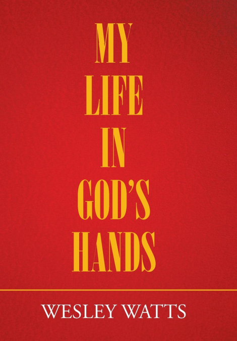 My Life in God’S Hands