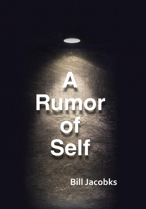 A Rumor of Self