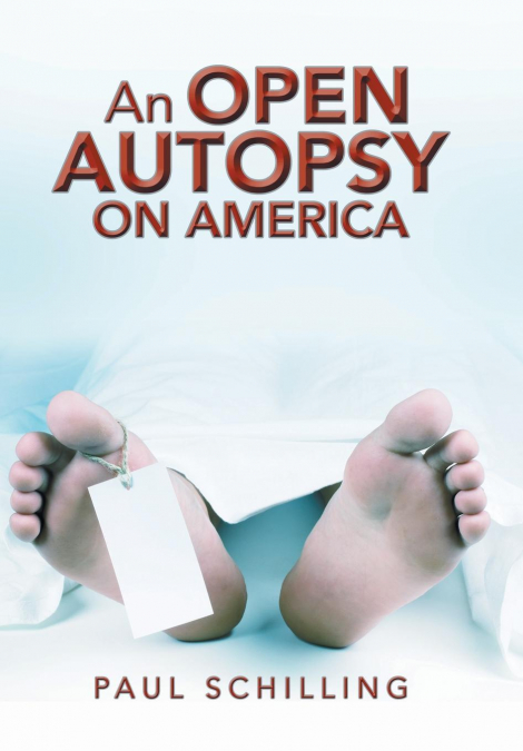 An Open Autopsy on America