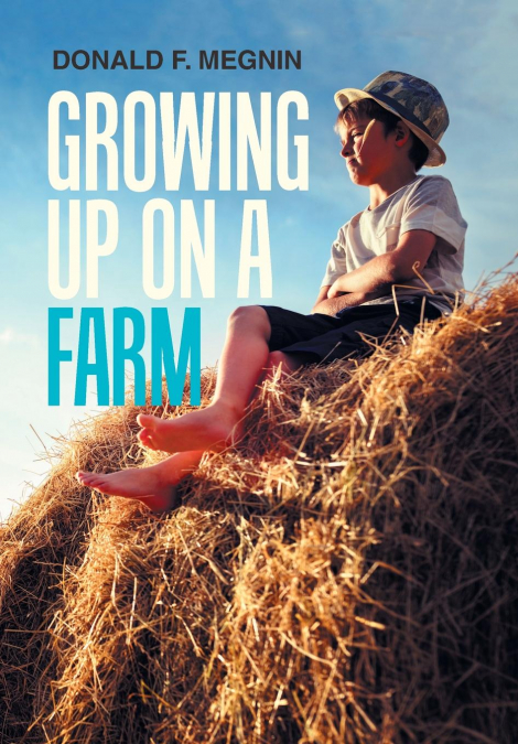 Growing up on a Farm