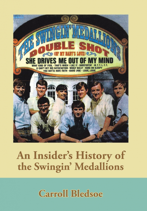 An Insider’s History of the Swingin’ Medallions