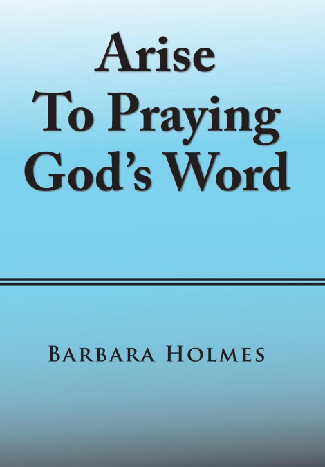 Arise to Praying God’S Word