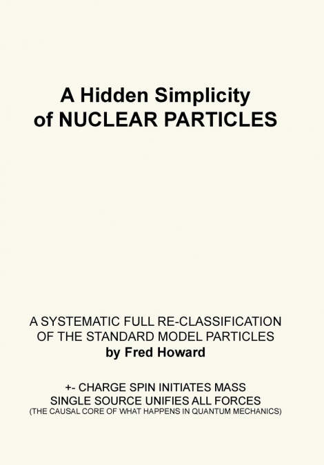 A Hidden Simplicity of Nuclear Particles
