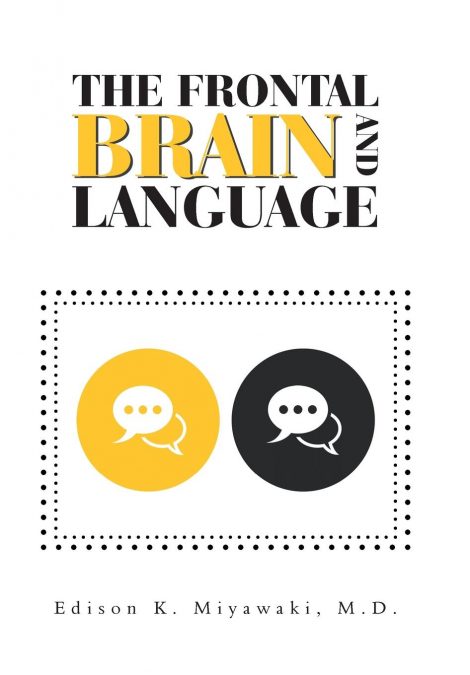 The Frontal Brain  And  Language
