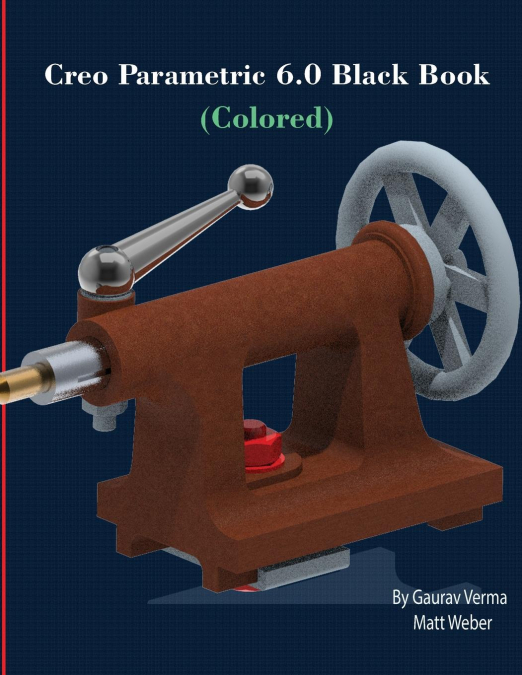 Creo Parametric 6.0 Black Book (Colored)