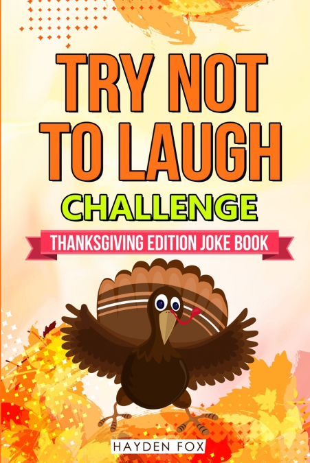 The Try Not To Laugh Challenge - Thanksgiving Edition