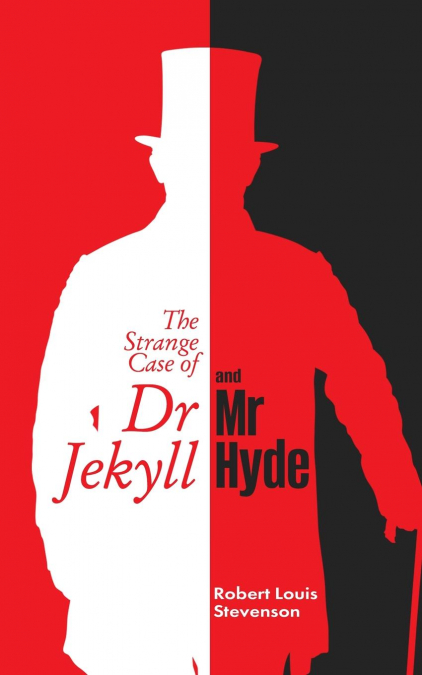The Strange Case of DR. Jekyll and Mr. Hyde