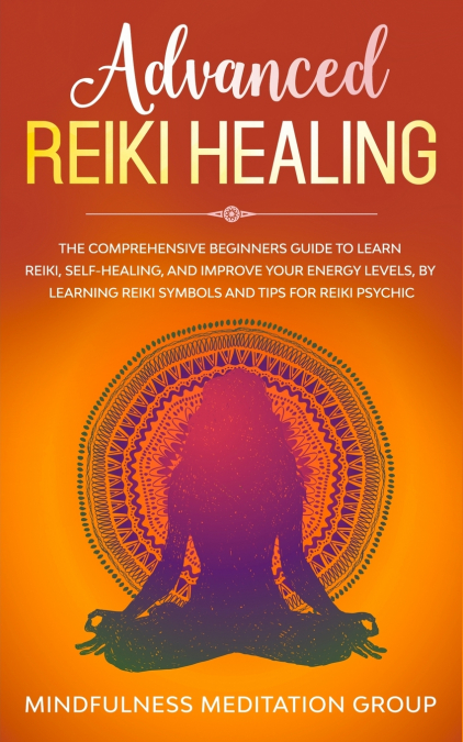 Advanced Reiki Healing