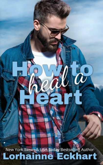 How to Heal a Heart