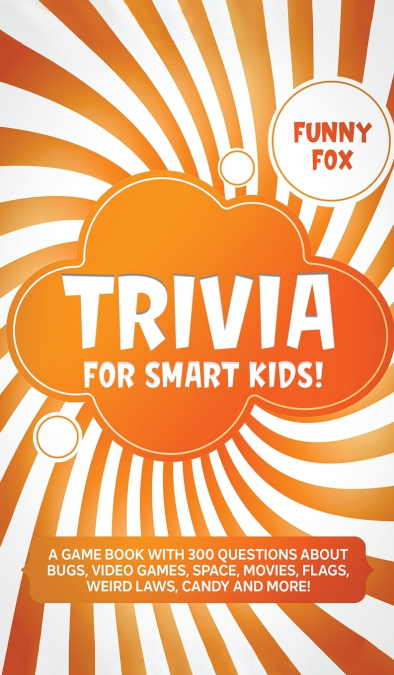 Trivia for Smart Kids!