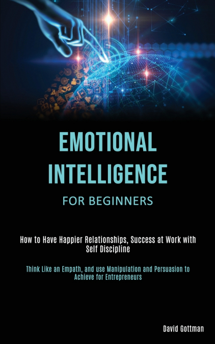 Emotional Intelligence for Beginners