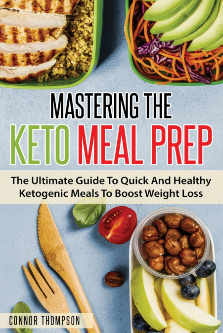 Mastering The Keto Meal Prep