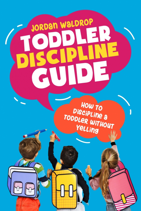 Toddler Discipline Guide