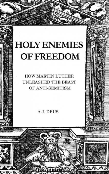 Holy Enemies of Freedom