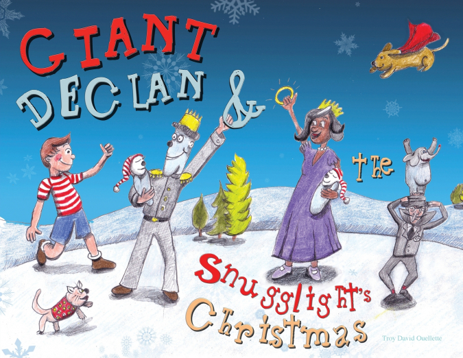 Giant Declan and Snugglight’s Christmas