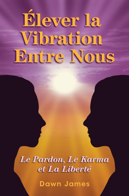 Élever la vibration entre nous