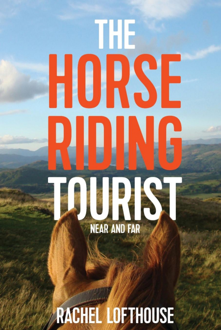 The Horse Riding Tourist