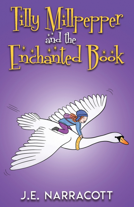 Tilly Millpepper and the Enchanted Book