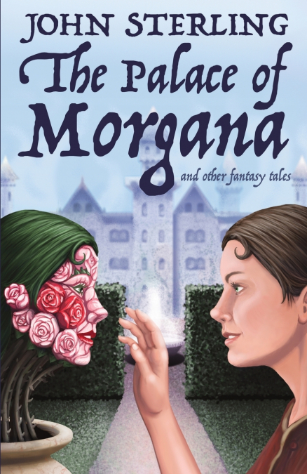 The Palace of Morgana and Other Fantasy Tales