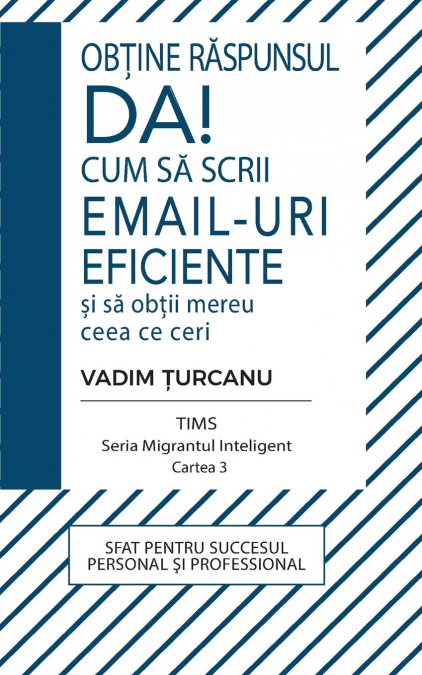 Obtine raspunsul DA! Cum sa scrii email-uri eficiente si sa obtii mereu ceea ce ceri