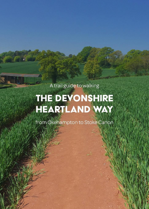 A trail guide to walking the Devonshire Heartland Way