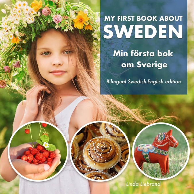 My First Book About Sweden - Min Första Bok Om Sverige