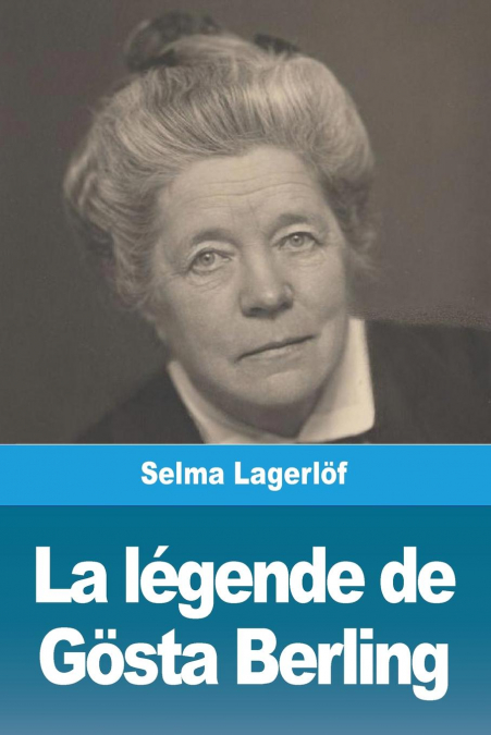 La Légende de Gösta Berling