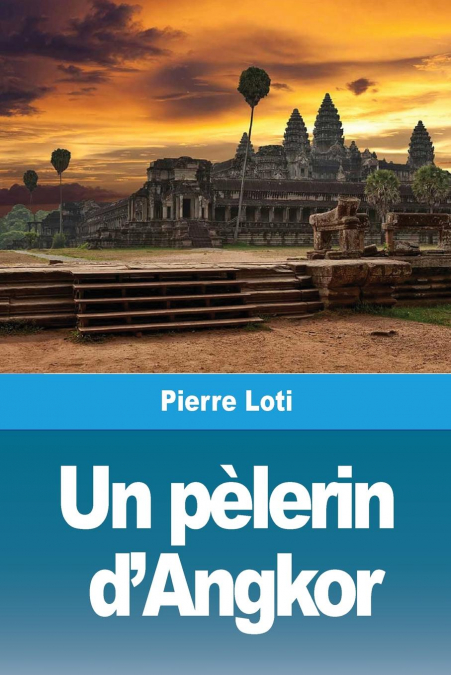 Un pèlerin d'Angkor