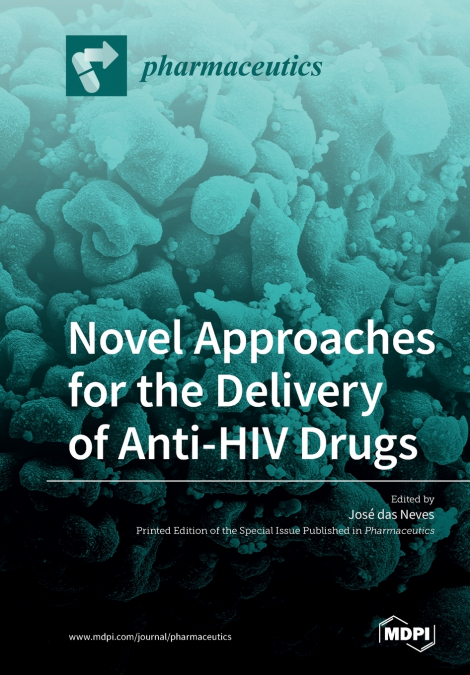 Novel Approaches for the Delivery of Anti-HIV Drugs