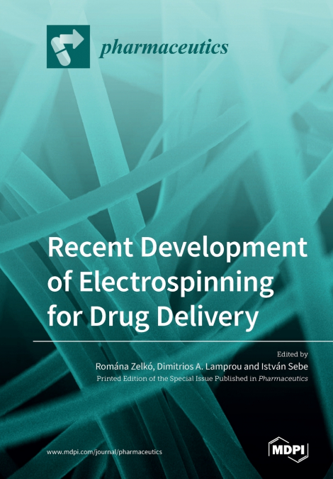 Recent Development of Electrospinning for Drug Delivery