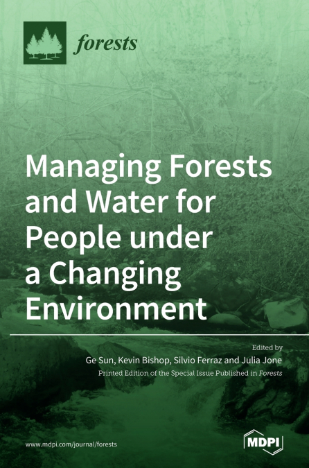 Managing Forests and Water for People under a Changing Environment