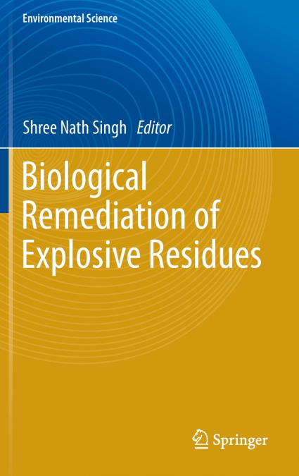Biological Remediation of Explosive Residues