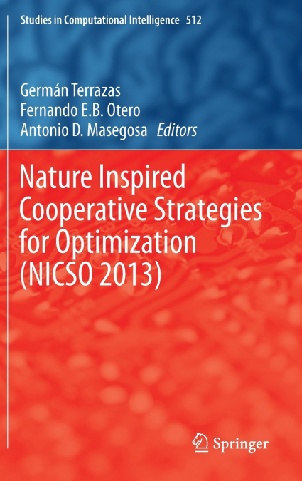 Nature Inspired Cooperative Strategies for Optimization (NICSO 2013)