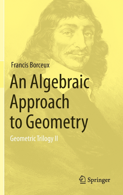 An Algebraic Approach to Geometry